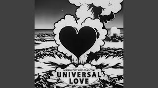 Universal Love Extended Version [upl. by Ellingston]