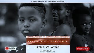 AbafanaTheBoys vs AmantombazaneTheGirlsEp05S05 [upl. by Lemart869]