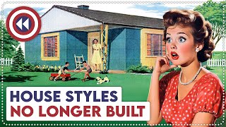 10 Old House Styles No Longer Built Today [upl. by Auoh501]