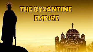 The Byzantine Empire A Complete Overview [upl. by Eittol]