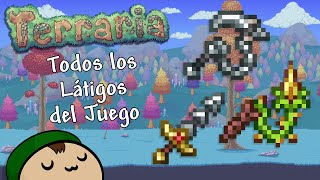 Terraria 14 Todos Sobre los Látigos y Como Conseguir Cada Uno [upl. by Arinaj]