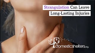 Strangulation Can Leave LongLasting Injuries [upl. by Marcin]