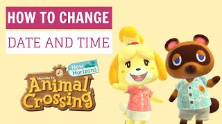 How to change datetime in Animal Crossing New Horizons [upl. by Guthry]