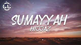 Hijjaz  Sumayyah Lyrics [upl. by Hennie895]