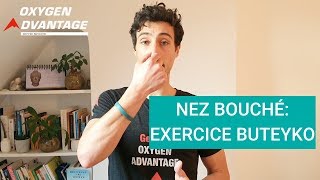 Nez BOUCHÉ  Exercice BUTEYKO [upl. by Alsi]