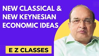 New Classical amp New Keynesian Economic Ideas HINDI [upl. by Nnewg626]