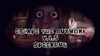 Escape The Ayuwoki  v15 speed run  No Deaths [upl. by Bowers]