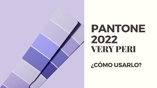 El color PANTONE 2022 Very Peri ¿cómo aprovecharlo [upl. by Donavon]