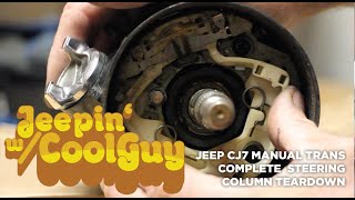 Jeep CJ7 Steering Column Complete Teardown [upl. by Eniar128]