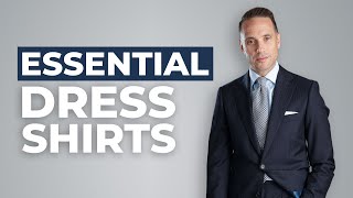 The Only 5 Dress Shirts You’ll Ever Need  Menswear Wardrobe Basics [upl. by Ahsien247]