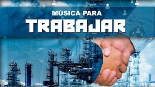 Musica para TRABAJAR Trabajar desde Casa Musica Alegre para Trabajar y Concentrarse [upl. by Ysdnil323]