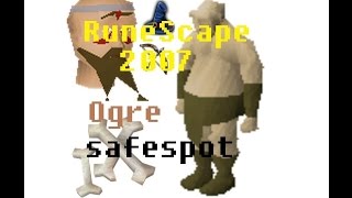 RuneScape 2007 Ogre Safespot [upl. by Rebm56]