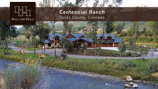 Centennial Ranch  Ouray County Colorado [upl. by Ttehc]