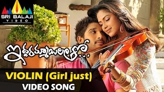 Iddarammayilatho Video Songs  Violin Song Girl Just Video Song  Allu Arjun Amala Paul [upl. by Otilia]