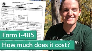 How much does it cost to submit Form I485 [upl. by Ramal]