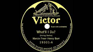 1924 Marcia Freer amp Henry Burr  What’ll I Do [upl. by Anayia]