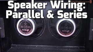 Parallel amp Series Amp Speaker Wiring [upl. by Ariella]