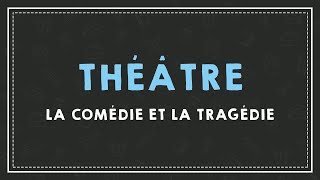 THÉÂTRE  ÊTRE AU POINT SUR LA COMÉDIE ET LA TRAGÉDIE [upl. by Ahmed]