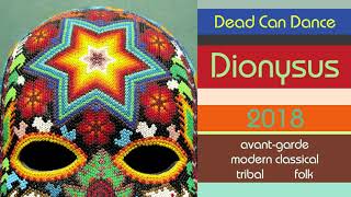 Dead Can Dance — Dionysus 2018 [upl. by Nav]