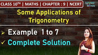 Class 10th Maths Chapter 9  Example 1 to Example 7  Some Applications of Trigonometry  NCERT [upl. by Ahsiener]