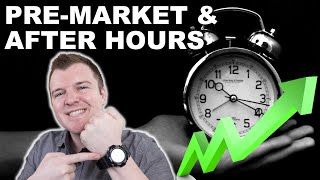 How to Trade PreMarket amp After Hours  Extended Hours Trading Explained [upl. by Smaj136]