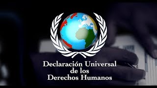 Declaración Universal de los Derechos Humanos [upl. by Kcirddor]