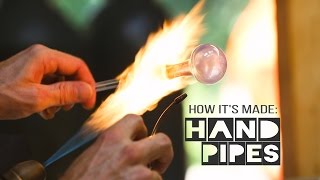 How its Made Hand Pipes [upl. by Rhine]