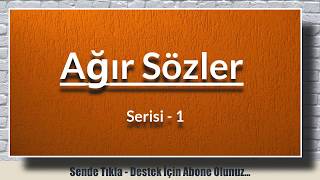 Ağır Sözler Serisi 1  Medyasozler [upl. by Einner]