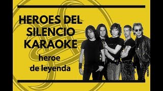 Heroes Del Silencio  Heroe De Leyenda  Karaoke [upl. by Halas632]