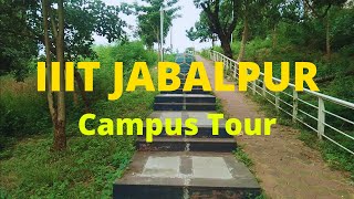 IIIT Jabalpur Campus Tour  IIITDM Jabalpur⚡  IIITDMJ [upl. by Richey]