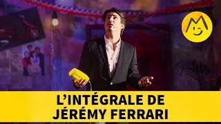 Lintégrale de Jérémy Ferrari [upl. by Bergmans]