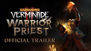 Warhammer Vermintide 2  Warrior Priest  Official Trailer [upl. by Gipps]