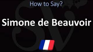 How to Pronounce Simone de Beauvoir CORRECTLY [upl. by Annim]