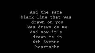 6th Avenue Heartache Lyrics [upl. by Ylrebmyk241]