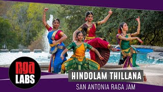 Hindolam Thillana  Bharatanatyam Dance  San Antonio Raga Jam [upl. by Aba]