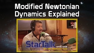 Neil deGrasse Tyson Explains Modified Newtonian Dynamics [upl. by Jo-Ann]