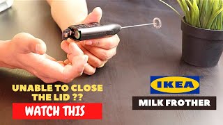 IKEA Milk Frother Battery Installation and Trick To Close the Lid [upl. by Atterg]