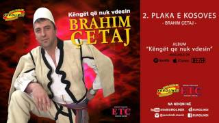 Brahim Qetaj  Plaka e Kosoves audio [upl. by Ultun]