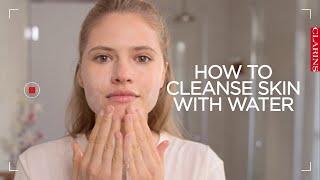 How to cleanse skin with water  Clarins [upl. by Chapa]