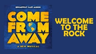 Welcome to the Rock — Come From Away Lyric Video OBC [upl. by Carleton846]