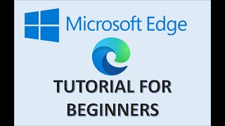 Microsoft Edge  Tutorial for Beginners  How to Use Windows 10 Browser Settings amp New Features App [upl. by Etnod233]