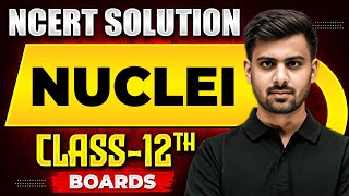 NUCLEI  NCERT Solutions  PHYSICS Chapter 13  Class 12th Boards [upl. by Laved676]