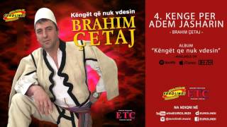 Brahim Qetaj  Kenge per Adem Jasharin audio [upl. by Eineg]