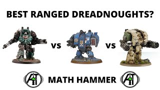 Best Ranged Dreadnoughts in Warhammer 40k Leviathans vs Contemptors vs Deredeos [upl. by Naejarual598]