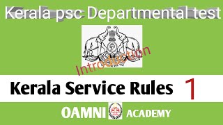 Kerala Psc Departmental test classes KSR  Kerala Service Rules  class1 Introduction [upl. by Dranik]