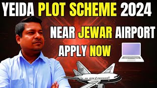 Yamuna Authority Plots Scheme 2024  Plots Near Jewar Airport  Apply Now [upl. by Ylebmik]