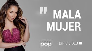 Mala Mujer Letra  Paola Jara [upl. by Hereld263]