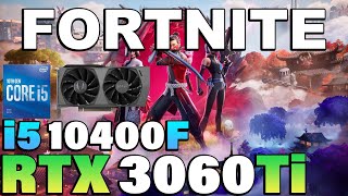 Fortnite Chapter 6  i5 10400F  RTX 3060Ti [upl. by Burley]