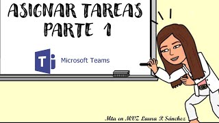 ASIGNAR TAREAS EN TEAMS PARTE 1 [upl. by Daukas898]