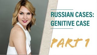 Russian grammar lessons GENITIVE CASE  part 1 [upl. by Lienhard419]